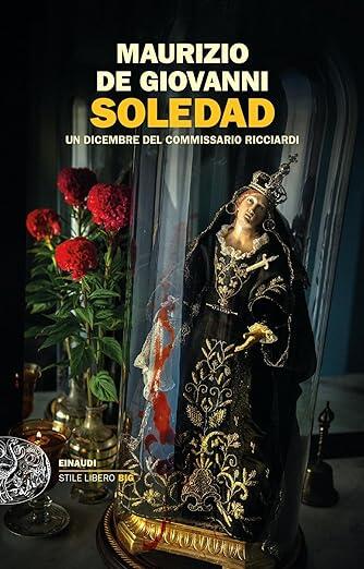 Soledad. Un dicembre del commissario Ricciardi