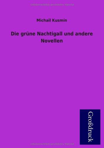 Die Grune Nachtigall Und Andere Novellen
