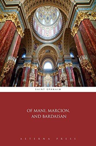 Of Mani, Marcion, and Bardaisan
