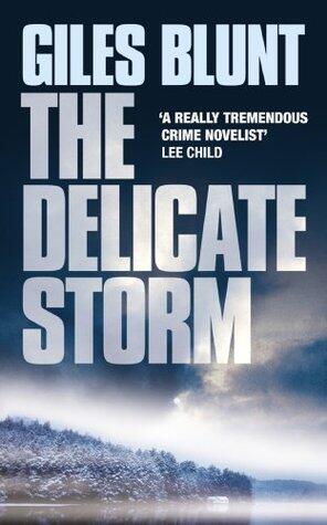 The Delicate Storm: A Gritty Psychological Thriller About a Serial Killer Hunt in the Canadian Wilds