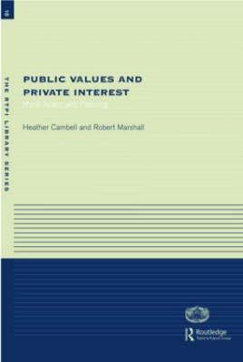 Public Values and Private Interests: Moral Action and Planning