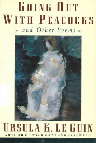 Going Out with Peacocks and Other Poems