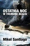 Ostatnia Noc W Tremore Beach