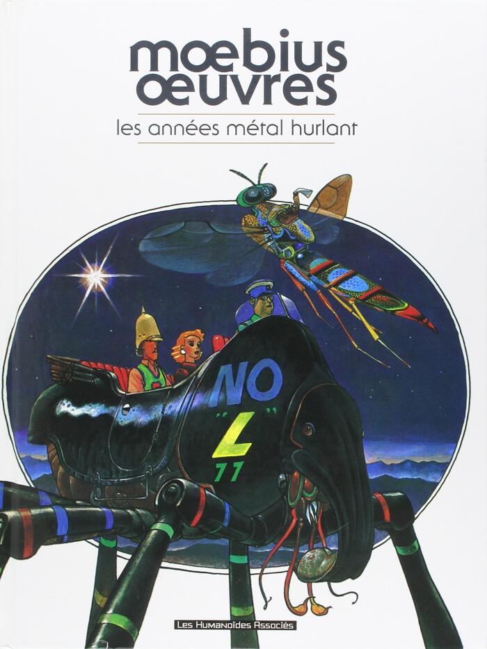 Moebius Oeuvres (Intégrale): Les Années Métal Hurlant