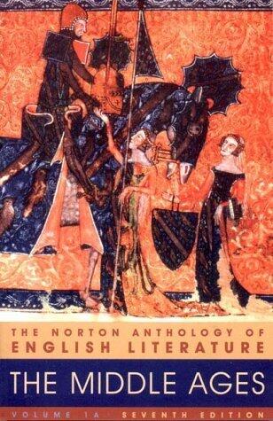 The Norton Anthology of English Literature, Vol. 1A: The Middle Ages