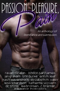 Passion, Pleasure, Pain: An Anthology of Dominance and Submission