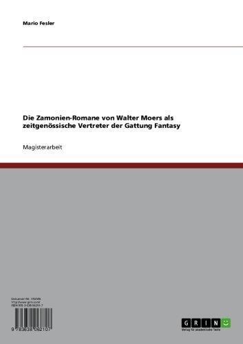 Die Zamonien-Romane von Walter Moers als zeitgenössische Vertreter der Gattung Fantasy