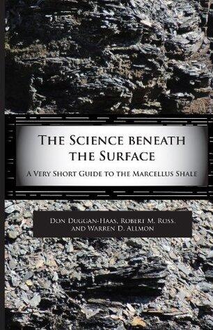 The Science Beneath the Surface: A Very Short Guide to the Marcellus Shale