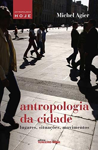 Antropologia da cidade (Coleção Antropologia Hoje)