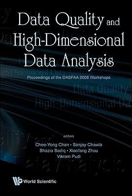 Data Quality and High-Dimensional Data Analytics - Proceedings of the Dasfaa 2008