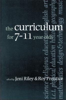 The Curriculum for 7-11 year olds