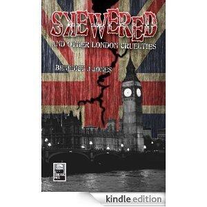 Skewered, and Other London Cruelties