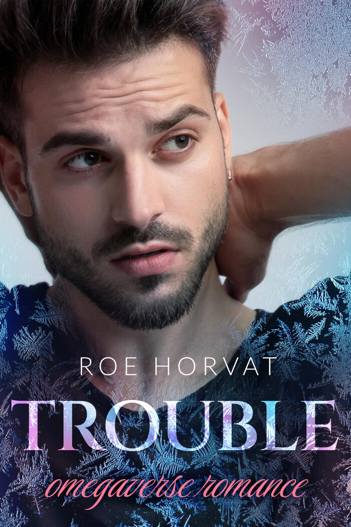 Trouble