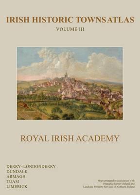 Irish Historic Towns Atlas, Volume III