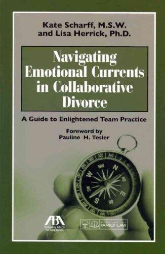 Navigating Emotional Currents in Collaborative Divorce: A Guide