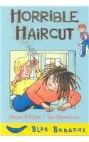 Horrible Haircut