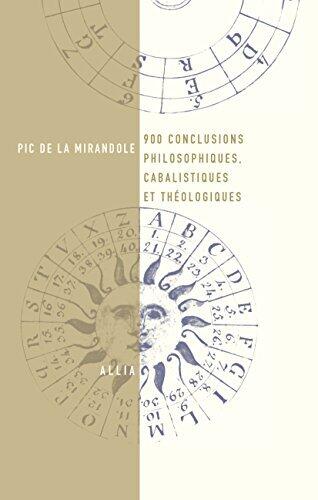 Neuf cents conclusions philosophiques, cabalistiques et théologiques