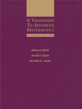 A Transition to Advanced Mathematics, 7th Edition