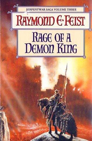 Rage of a Demon King Volume 3 of the Serpent War Saga