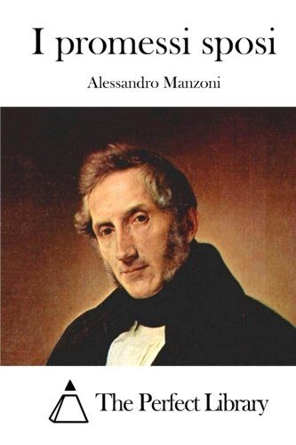 I promessi sposi (Perfect Library)