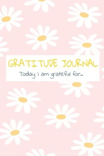 Gratitude Journal: Daily gratitude journal. Take 5 minutes of your day to be grateful