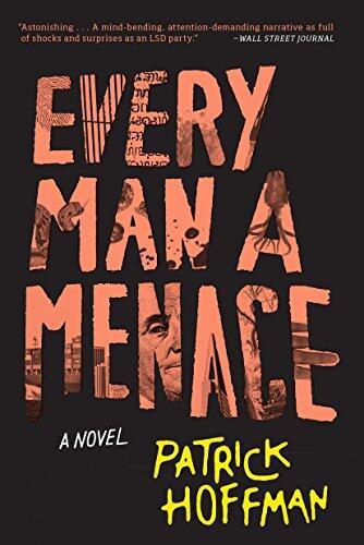 Every Man a Menace: A Novel