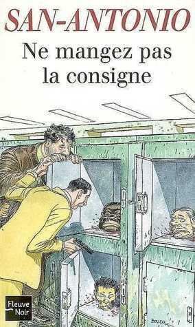 Ne mangez pas la consigne