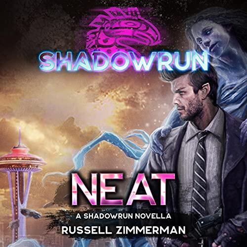 Shadowrun: Neat: A Shadowrun Novella