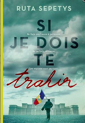 Si je dois te trahir