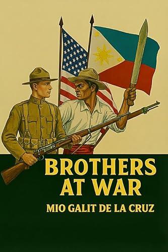 Brothers at War: The Filipino-American War in Samar