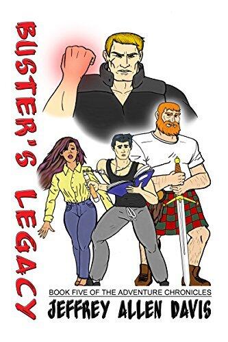 Buster's Legacy: Book Five of the Adventure Chronicles