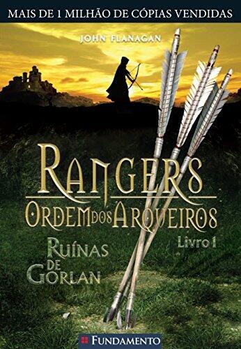 Rangers. Ordem dos Arqueiros. Ruínas de Gorlan - Volume 1