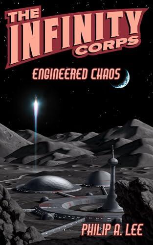 The Infinity Corps: Engineered Chaos