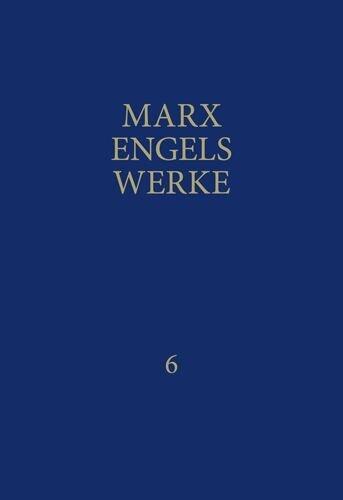 Marx-Engels-Werke Band 6. Arbeitslohn, Lohnarbeit und Kapital