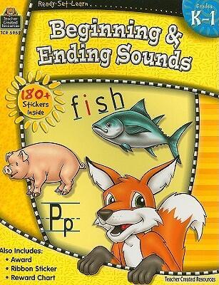 Teacher Created Resources Ready-Set-Learn: Beginning & Ending Sounds