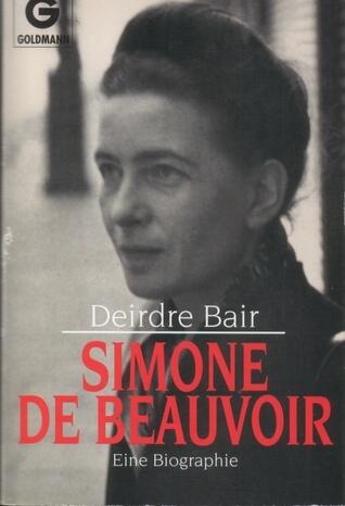 Simone de Beauvoir: Eine Biographie