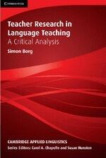 Teacher Research in Language Teaching: A Critical Analysis