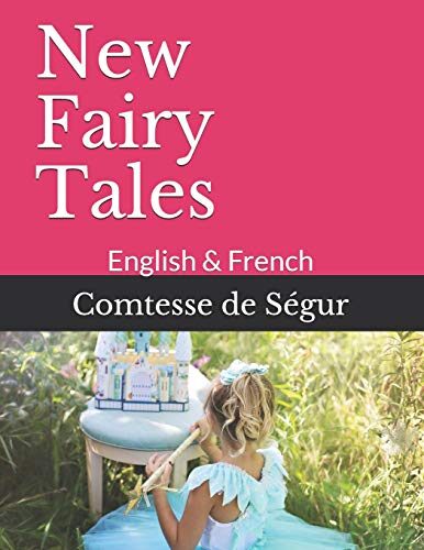 New Fairy Tales: English & French