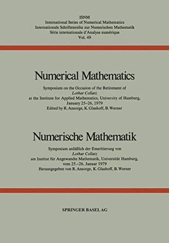 Numerical Mathematics / Numerische Mathematik: Symposium on the Occasion of the Retirement of Lothar Collatz at the Institute for Applied Mathematics, ... of Numerical Mathematics)