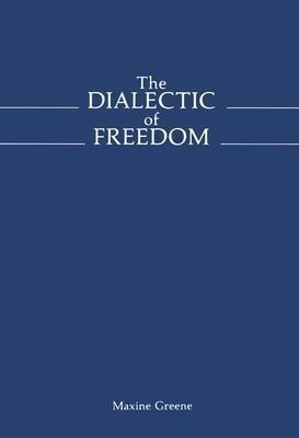The Dialectic of Freedom
