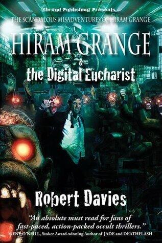 Hiram Grange and the Digital Eucharist