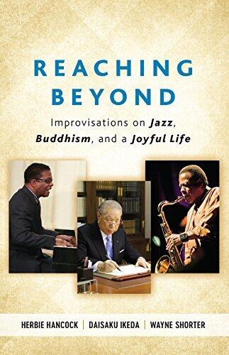 Reaching Beyond: Improvisations on Jazz, Buddhism, and a Joyful Life