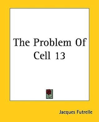 The Problem Of Cell 13