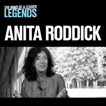 Anita Roddick - The Mind Of A Leader Legends