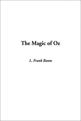 Magic of Oz, The