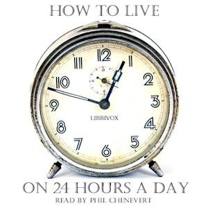 How to Live on 24 Hours a Day