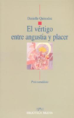 VERTIGO ENTRE ANGUSTIA Y PLACER, EL