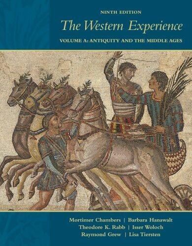 The Western Experience, Vol. A: Antiquity and the Middle Ages
