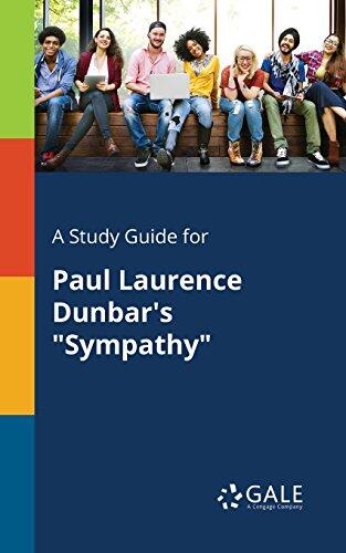 A Study Guide for Paul Laurence Dunbar's "Sympathy"