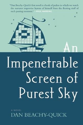 An Impenetrable Screen of Purest Sky: A Novel